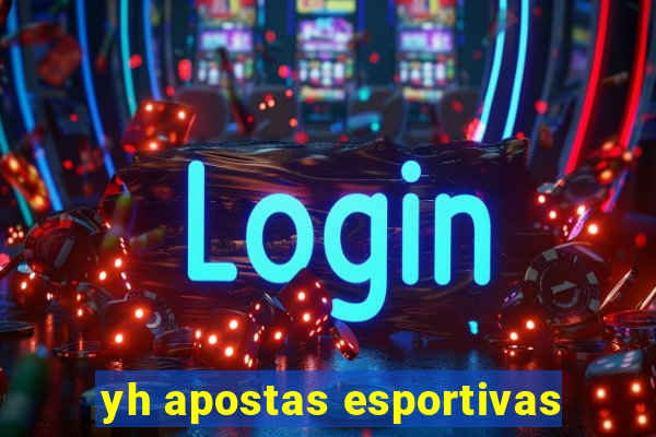 yh apostas esportivas